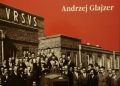 Andrzej Glajzer – Samochody ciężarowe Ursus 1928 – 1930