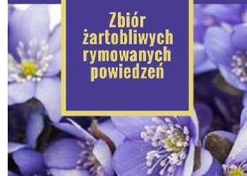 Adrian Ciepał – Zbiór żartobliwych rymowanych powiedzeń
