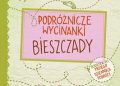 Agnieszka Krawczyk, Jamróz Ania – Podróżnicze wycinanki. Bieszczady. Wydanie 1
