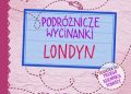 Agnieszka Krawczyk, Jamróz Ania – Podróżnicze wycinanki. Londyn. Wydanie 1