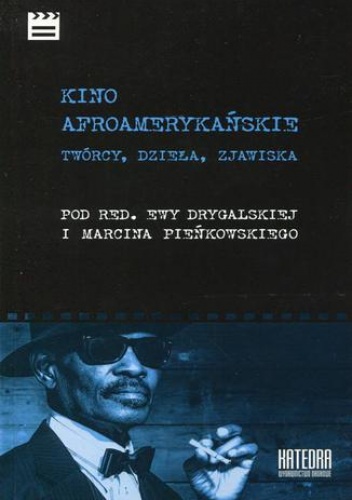 Marcin Pieńkowski, Ewa Drygalska – Kino afroamerykańskie