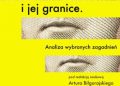 Artur Biłgorajski red. – Wolność wypowiedzi i jej granice. Analiza wybranych zagadnień