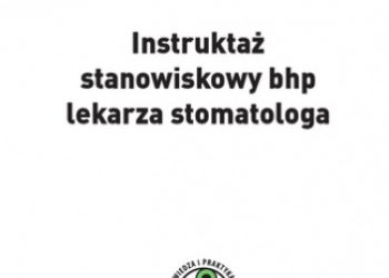 Klucha Waldemar – Instruktaż stanowiskowy bhp lekarza stomatologa