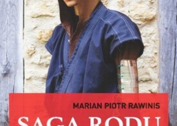 Piotr Rawinis Marian – Saga rodu z Lipowej – tom 23