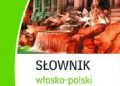 Hanna Cieśla – Słownik włosko-polski, polsko-włoski z rozmówkami