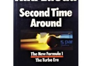 Niki Lauda – Second Time Around: New Formula 1 – The Turbo Era