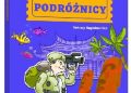 Przemysław Rudź – Kim oni są? Podróżnicy