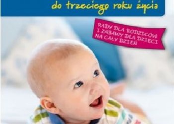 Charlotte Poussin – Metoda Montessori. Do trzeciego roku życia