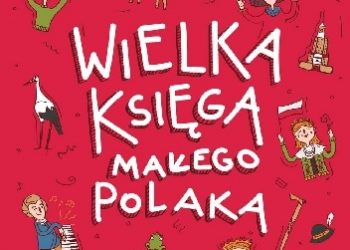 Joanna Bachanek – Wielka księga małego Polaka