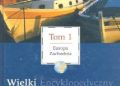 Praca zbiorowa – Wielki Encyklopedyczny Atlas Świata – Europa Zachodnia (Tom 1)
