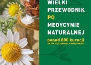 Andrzej Szymański – Wielki przewodnik po medycynie naturalnej