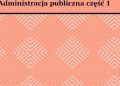 Adrian Ciepał – Pomocnik studenta kierunek Administracja publiczna część 1