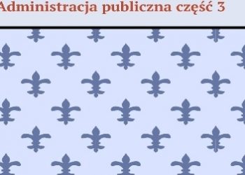 Adrian Ciepał – Pomocnik studenta kierunek Administracja publiczna część 3