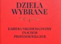 Tadeusz Dołęga-Mostowicz – Dzieła wybrane. Kariera Nikodema Dyzmy. Znachor. Profesor Wilczur.