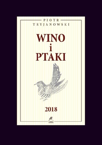 Piotr Tryjanowski – Wino i ptaki