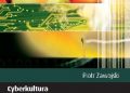 Piotr Zawojski – Cyberkultura. Syntopia sztuki, nauki i technologii. Wydanie II poprawione