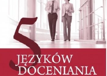 Gary Chapman, Paul White – 5 języków doceniania w miejscu pracy