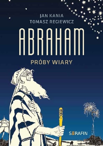 Abraham. Próby wiary