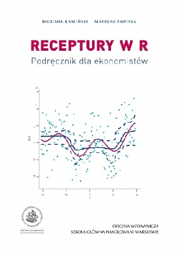 Bogumił Kamiński, Mateusz Zawisza – Receptury w R. Podręcznik dla ekonomistów.