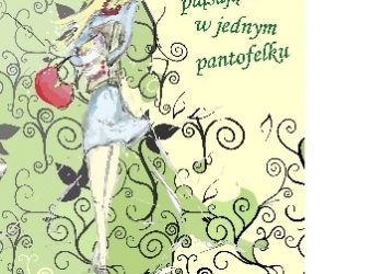 Krystyna Habrat – Dziewczyna pląsająca w jednym pantofelku