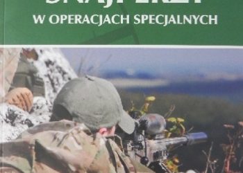 Rafał Kubiński – Snajperzy w operacjach specjalnych