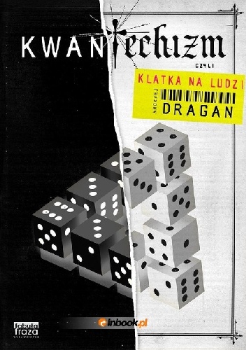 Andrzej Dragan – Kwantechizm czyli klatka na ludzi