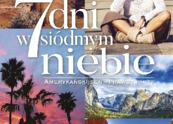 Żaneta Auler – 7 dni w siódmym niebie. Amerykański sen – prawdy i mity