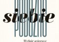 Tomasz Pułka – Podczas siebie. Wybór wierszy