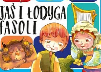 Praca zbiorowa – Jaś i łodyga fasoli