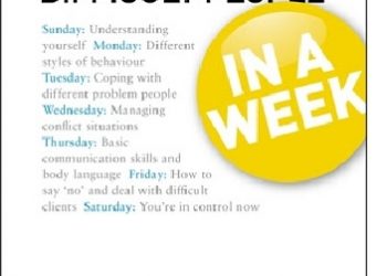 Brian Salter, Naomi Langford-Wood – Dealing With Difficult People In A Week