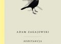 Adam Zagajewski – Substancja nieuporządkowana