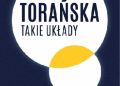 Teresa Torańska – Takie układy