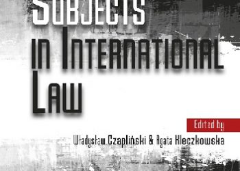 Władysław Czapliński, Agata Kleczkowska – Unrecognised Subjects in International Law