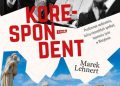 Marek Lehnert – Korespondent. Przełomowe wydarzenia, kulisy niezwykłych spotkań, tajemnice życia w Watykanie