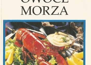 Irena Ozimek – Owoce morza. 90 przepisów