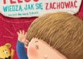 Katarzyna Kozłowska, Marianna Schoett – Feluś i Gucio wiedzą jak się zachować