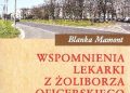 Blanka Mamont – Wspomnienia lekarki z Żoliborza Oficerskiego