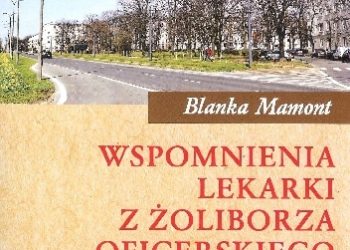 Blanka Mamont – Wspomnienia lekarki z Żoliborza Oficerskiego