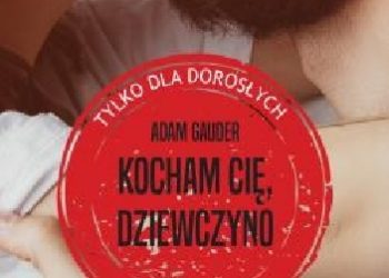 Adam Gauder – Kocham cię, dziewczyno