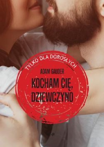Adam Gauder – Kocham cię, dziewczyno