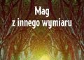 Władysław Adamski – Mag z innego wymiaru