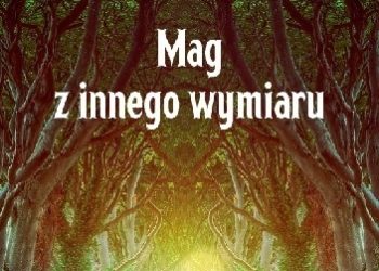 Władysław Adamski – Mag z innego wymiaru