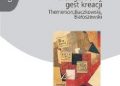 Agnieszka Karpowicz – Kolaż : awangardowy gest kreacji : Themerson, Buczkowski, Białoszewski