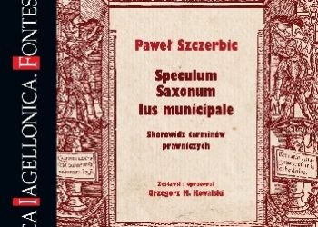 Grzegorz Maria Kowalski, Paweł Szczerbic – Speculum Saxonum, Ius municipale. Skorowidz terminów prawniczych