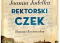 Joanna Jodełka – Rektorski czek. Romans kryminalny
