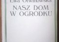 Ewa Otwinowska – Nasz dom w ogródku