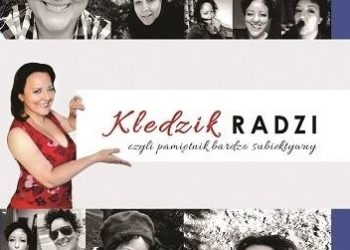 Agnieszka Kledzik – Kledzik radzi czyli pamiętnik bardzo subiektywny