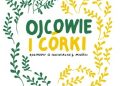 Tomasz Nowak OP, Magdalena Frączek – Ojcowie i córki. Rozmowy o nieidealnej miłości