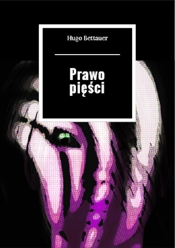 Hugo Bettauer – Prawo pięści