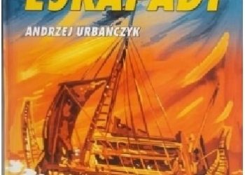 Andrzej Urbańczyk – Szalone eskapady